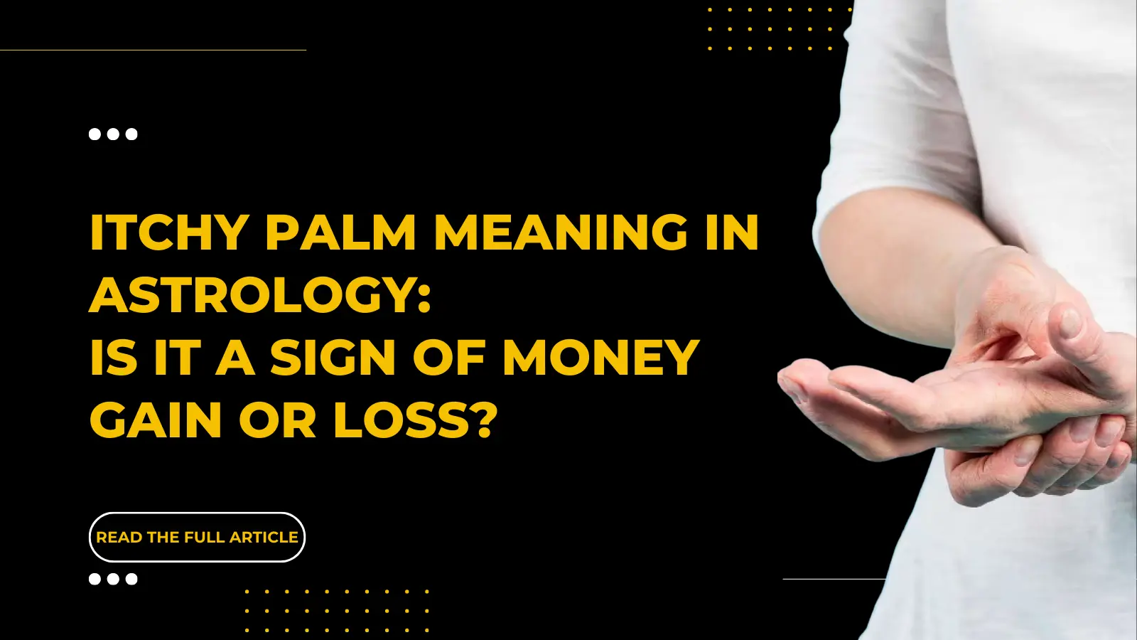 Itchy palm meaning in astrology – is it a sign of money gain or loss, explained by astrologer in Pitampura Delhi