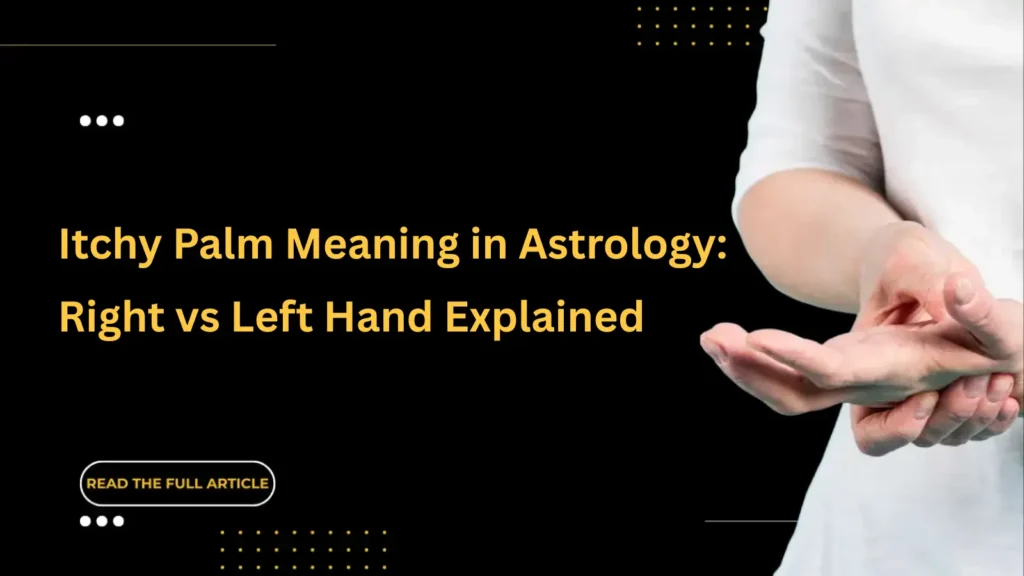 Itchy Palm Meaning in Astrology